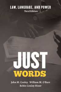 法、言語と権力（第３版）<br>Just Words : Law, Language, and Power, Third Edition (Chicago Series in Law and Society) （3RD）