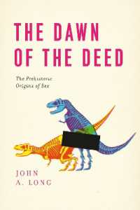 The Dawn of the Deed : The Prehistoric Origins of Sex
