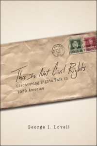 This Is Not Civil Rights : Discovering Rights Talk in 1939 America (Chicago Series in Law and Society)