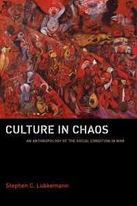 戦時下の社会状況についての人類学<br>Culture in Chaos : An Anthropology of the Social Condition in War