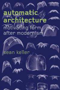 Automatic Architecture : Motivating Form after Modernism