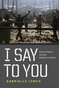I Say to You : Ethnic Politics and the Kalenjin in Kenya