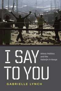 I Say to You : Ethnic Politics and the Kalenjin in Kenya