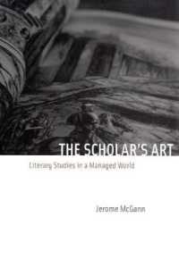 学者の作法：管理される世界の中での文学研究法<br>The Scholar's Art : Literary Studies in a Managed World (Emersion: Emergent Village resources for communities of faith)
