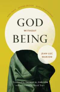 ジャン＝リュック・マリオン著／存在なき神（第２版）<br>God without Being : Hors-Texte, Second Edition (Religion and Postmodernism Series)