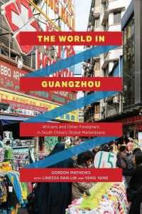 The World in Guangzhou : Africans and Other Foreigners in South China's Global Marketplace