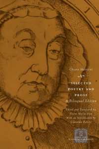 キアラ・マトライーニ詩集・散文集（伊英対訳版）<br>Selected Poetry and Prose : A Bilingual Edition (The Other Voice in Early Modern Europe: the Toronto Series)