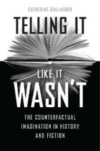 歴史と文学における反実仮想的想像力<br>Telling It Like It Wasn't : The Counterfactual Imagination in History and Fiction