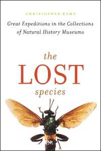 The Lost Species : Great Expeditions in the Collections of Natural History Museums