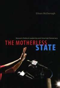 母のない国：女性の政治的リーダーシップとアメリカの民主主義<br>The Motherless State : Women's Political Leadership and American Democracy