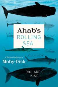 メルヴィル『白鯨』の自然史<br>Ahab's Rolling Sea : A Natural History of 'Moby-Dick'