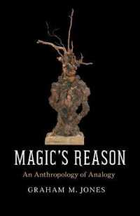 Magic's Reason : An Anthropology of Analogy