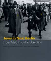 ナチス時代ベルリンのユダヤ人<br>Jews in Nazi Berlin : From Kristallnacht to Liberation (Studies in German-jewish Cultural History and Literature, Franz Rosenzweig)