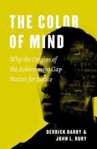 The Color of Mind : Why the Origins of the Achievement Gap Matter for Justice