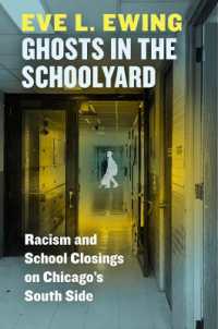 Ghosts in the Schoolyard : Racism and School Closings on Chicago's South Side