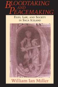 Bloodtaking and Peacemaking : Feud, Law, and Society in Saga Iceland