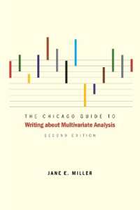 多変量解析執筆ガイド（第２版）<br>The Chicago Guide to Writing about Multivariate Analysis (Chicago Guides to Writing, Editing, and Publishing) （2ND）