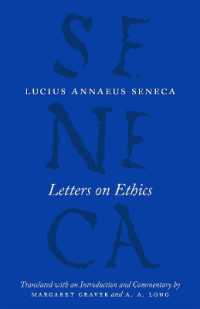 英訳セネカ全集：倫理書簡集<br>Letters on Ethics - to Lucilius (The Complete Works of Lucius Annaeus Seneca)