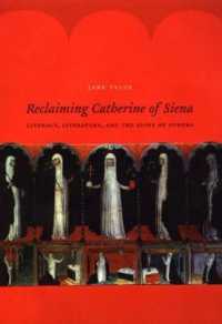 Reclaiming Catherine of Siena : Literacy, Literature, and the Signs of Others