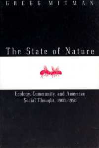 The State of Nature : Ecology, Community, and American Social Thought, 1900-1950 (Science & its Conceptual Foundations Series Scf)