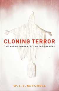 Ｗ．Ｊ．Ｔ． ミッチェル著／イメージの戦争：9.11から現在まで<br>Cloning Terror : The War of Images, 9/11 to the Present