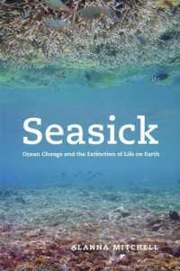 Seasick : Ocean Change and the Extinction of Life on Earth