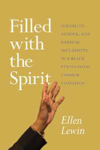 Filled with the Spirit : Sexuality, Gender, and Radical Inclusivity in a Black Pentecostal Church Coalition (Emersion: Emergent Village resources for communities of faith)