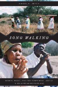 Song Walking : Women, Music, and Environmental Justice in an African Borderland (Chicago Studies in Ethnomusicology Cse)