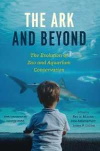 The Ark and Beyond : The Evolution of Zoo and Aquarium Conservation (Convening Science: Discovery at the Marine Biological Labora)