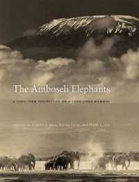 アンボセリ象研究プロジェクト：研究報告<br>The Amboseli Elephants : A Long-Term Perspective on a Long-Lived Mammal