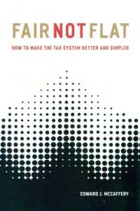 公正かつ均一でない：アメリカ税制改革への提言<br>Fair Not Flat : How to Make the Tax System Better and Simpler