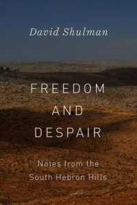 Freedom and Despair : Notes from the South Hebron Hills