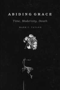Abiding Grace : Time, Modernity, Death (Religion and Postmodernism Series)