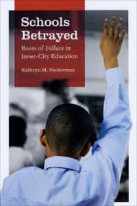 都市部教育の失敗の起源<br>Schools Betrayed : Roots of Failure in Inner-City Education
