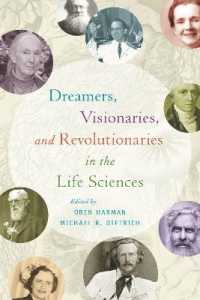 Dreamers, Visionaries, and Revolutionaries in the Life Sciences