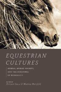 ウマの近代文化史<br>Equestrian Cultures : Horses, Human Society, and the Discourse of Modernity (Animal Lives) -- Hardback