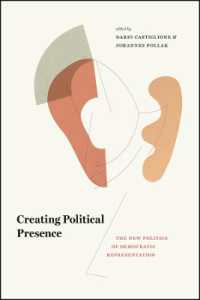 民主的政治代表の新局面<br>Creating Political Presence : The New Politics of Democratic Representation