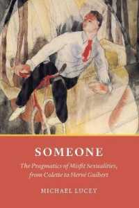 Someone : The Pragmatics of Misfit Sexualities, from Colette to Herv Guibert