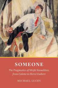 Someone : The Pragmatics of Misfit Sexualities, from Colette to Herv Guibert