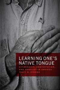 アメリカ市民権をめぐる抗争の歴史<br>Learning One's Native Tongue : Citizenship, Contestation, and Conflict in America
