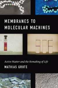 Membranes to Molecular Machines : Active Matter and the Remaking of Life (Synthesis)