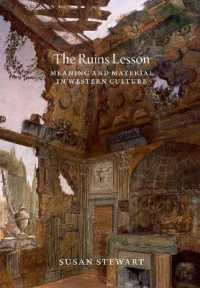 廃墟の西洋文化論<br>The Ruins Lesson : Meaning and Material in Western Culture