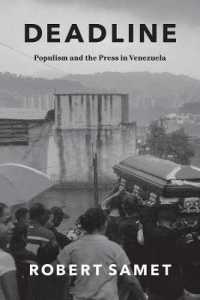 Deadline : Populism and the Press in Venezuela (Chicago Studies in Practices of Meaning)