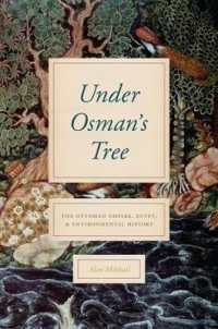 オスマン帝国の建国神話と環境史<br>Under Osman's Tree : The Ottoman Empire, Egypt, and Environmental History