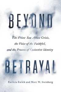 Beyond Betrayal : The Priest Sex Abuse Crisis, the Voice of the Faithful, and the Process of Collective Identity