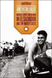 American Value : Migrants, Money, and Meaning in El Salvador and the United States (Chicago Studies in Practices of Meaning)