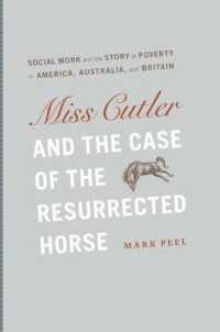 Miss Cutler and the Case of the Resurrected Horse : Social Work and the Story of Poverty in America, Australia, and Britain (Historical Studies of Urban America)