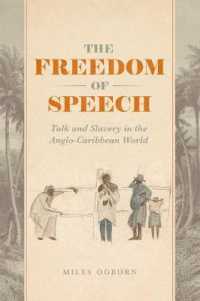 The Freedom of Speech : Talk and Slavery in the Anglo-Caribbean World