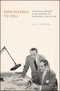 Engineered to Sell : European migr s and the Making of Consumer Capitalism