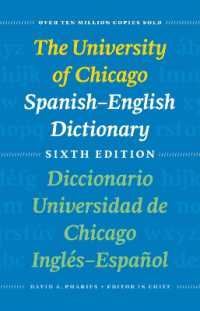 シカゴ版 スペイン語＝英語両引き事典（第６版）<br>The University of Chicago Spanish-English Dictionary, Sixth Edition: Diccionario Universidad de Chicago Inglés-Español, Sexta Edición （6TH）